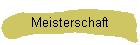 Meisterschaft