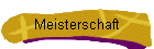 Meisterschaft